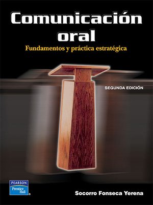 cover image of Comunicación oral. Fundamentos y práctica estratégica